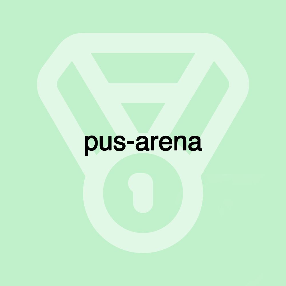 pus-arena