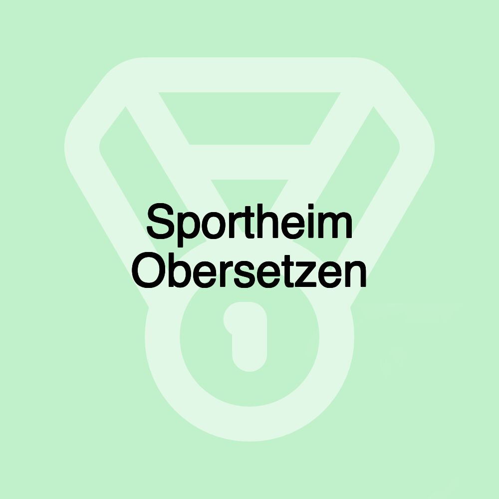 Sportheim Obersetzen