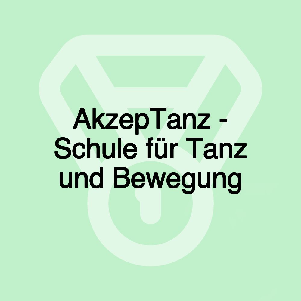 AkzepTanz - Schule für Tanz und Bewegung