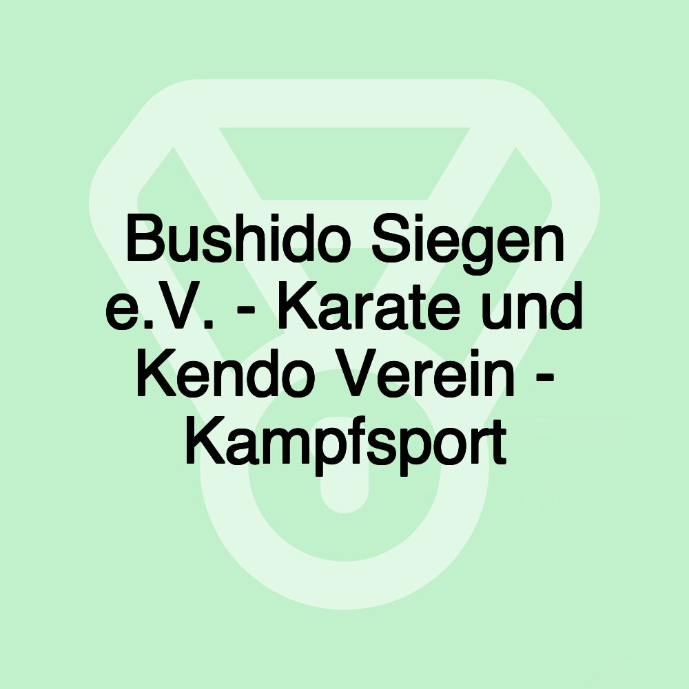 Bushido Siegen e.V. - Karate und Kendo Verein - Kampfsport