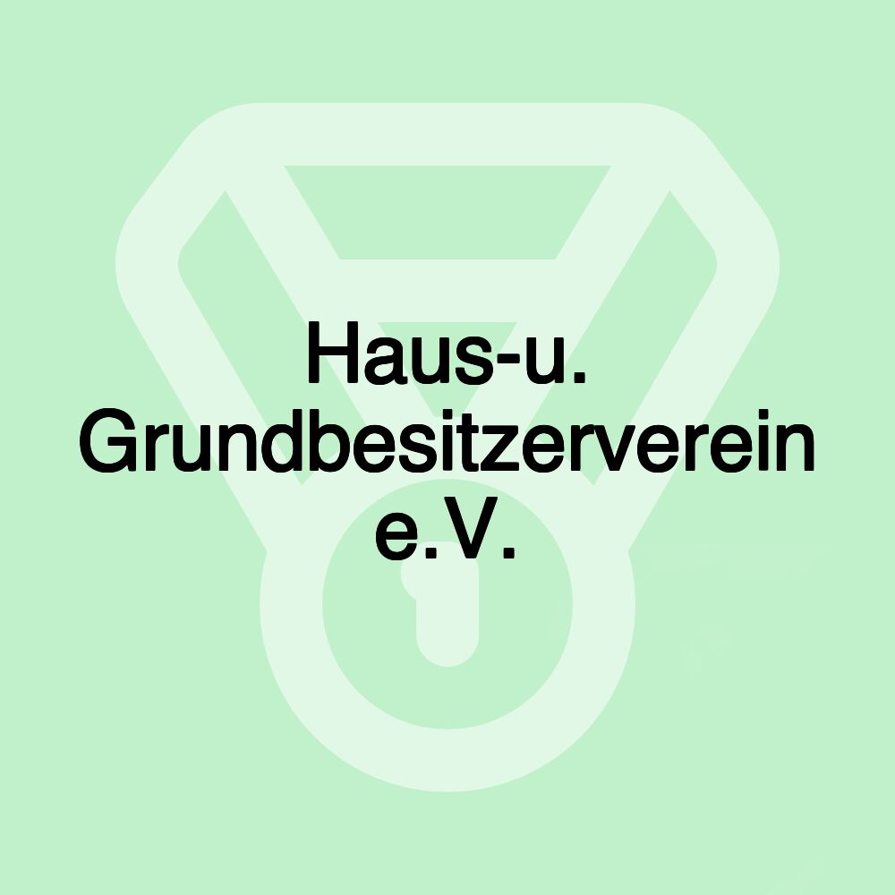 Haus-u. Grundbesitzerverein e.V.