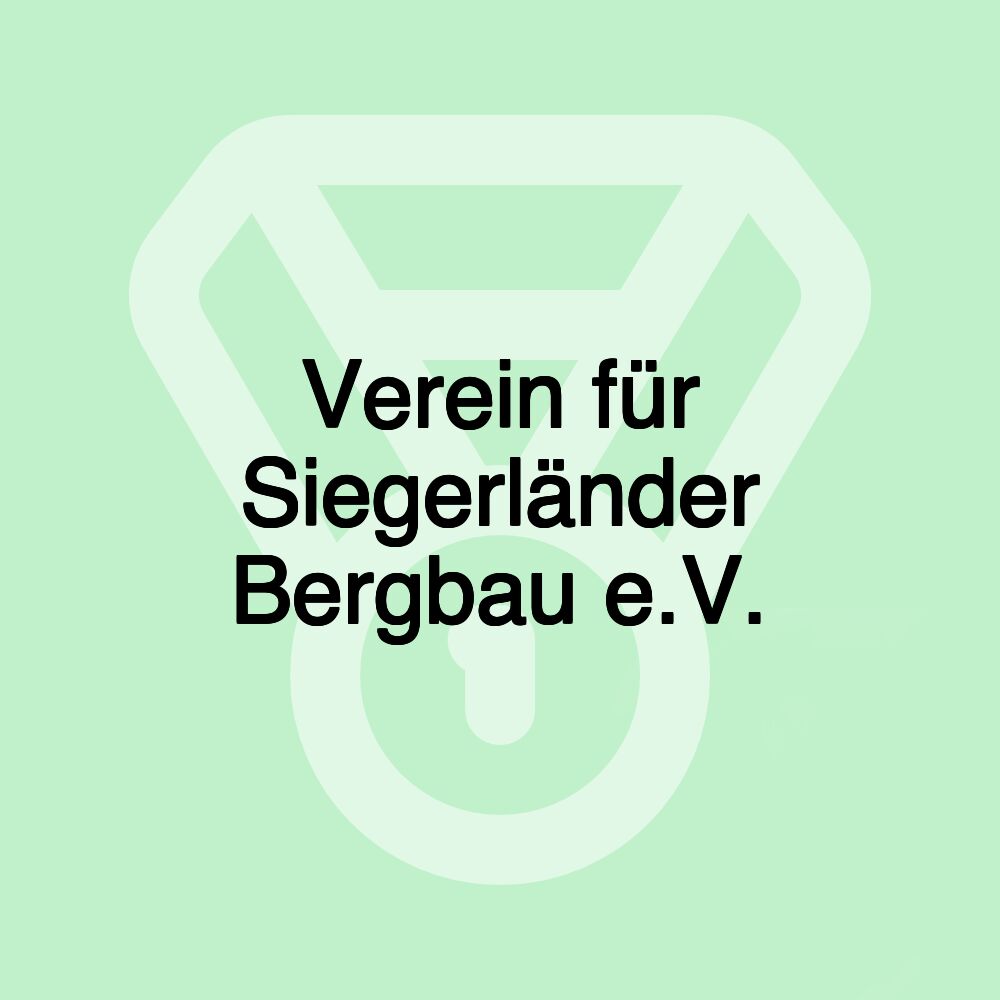 Verein für Siegerländer Bergbau e.V.