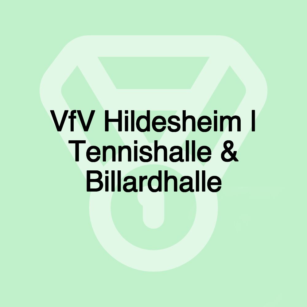 VfV Hildesheim | Tennishalle & Billardhalle