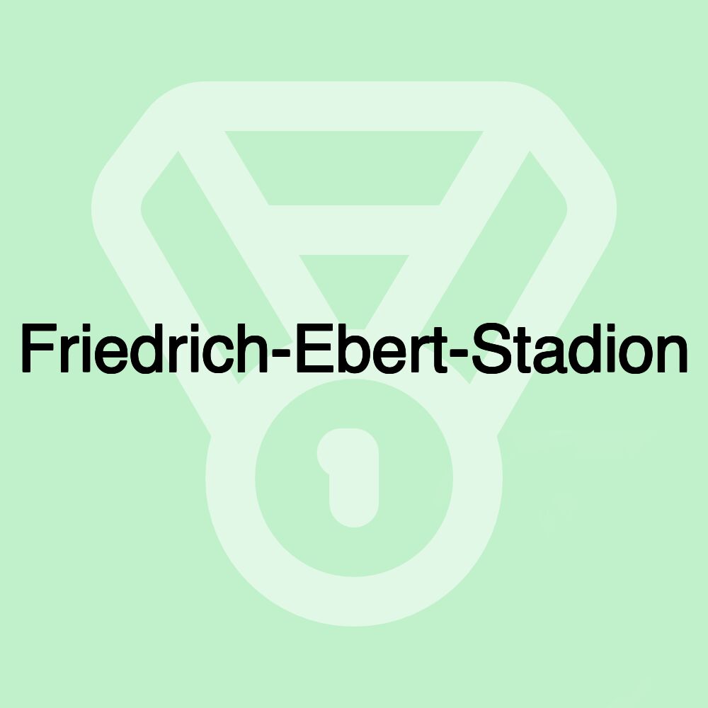 Friedrich-Ebert-Stadion