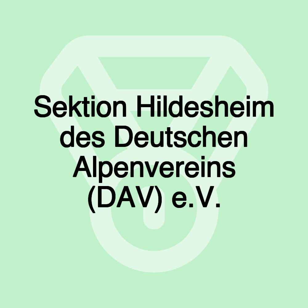 Sektion Hildesheim des Deutschen Alpenvereins (DAV) e.V.