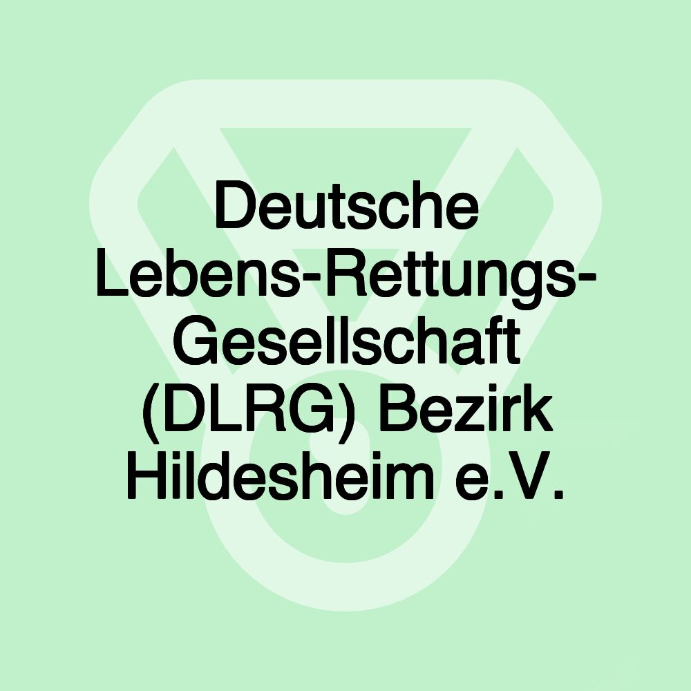 Deutsche Lebens-Rettungs- Gesellschaft (DLRG) Bezirk Hildesheim e.V.