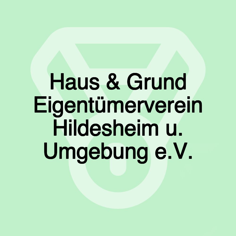 Haus & Grund Eigentümerverein Hildesheim u. Umgebung e.V.