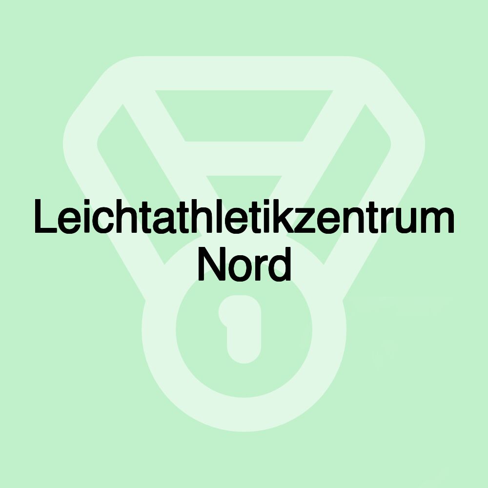 Leichtathletikzentrum Nord