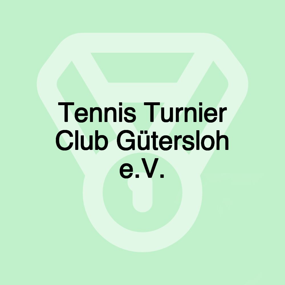 Tennis Turnier Club Gütersloh e.V.