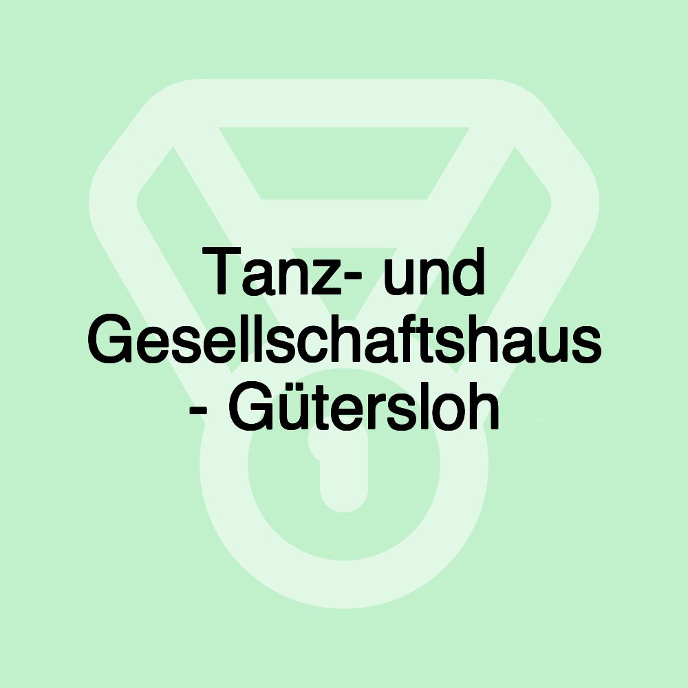 Tanz- und Gesellschaftshaus - Gütersloh