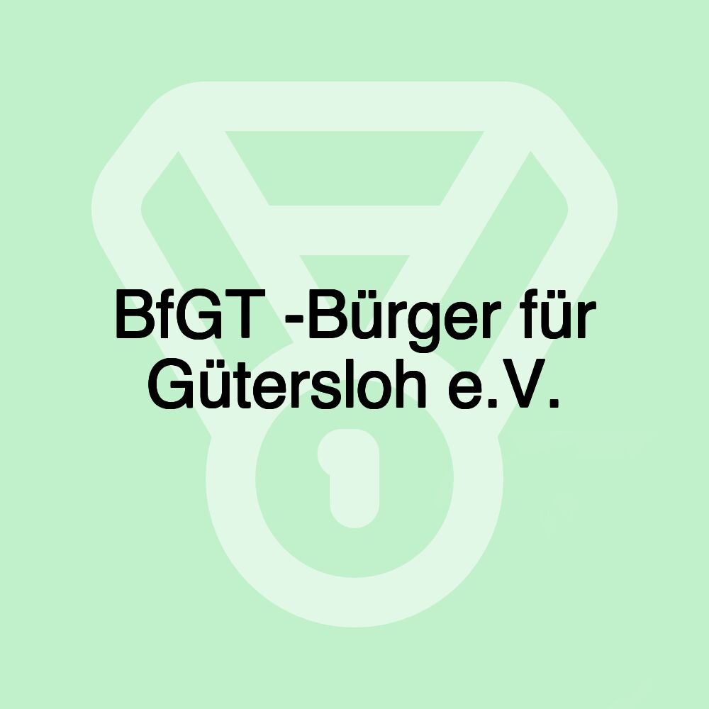 BfGT -Bürger für Gütersloh e.V.