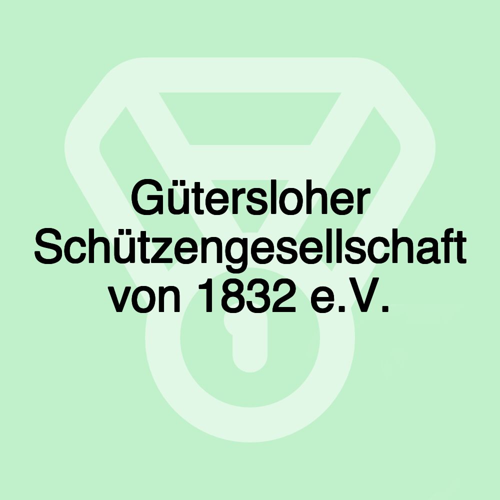 Gütersloher Schützengesellschaft von 1832 e.V.