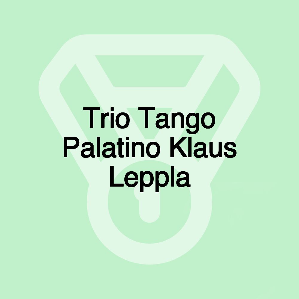 Trio Tango Palatino Klaus Leppla