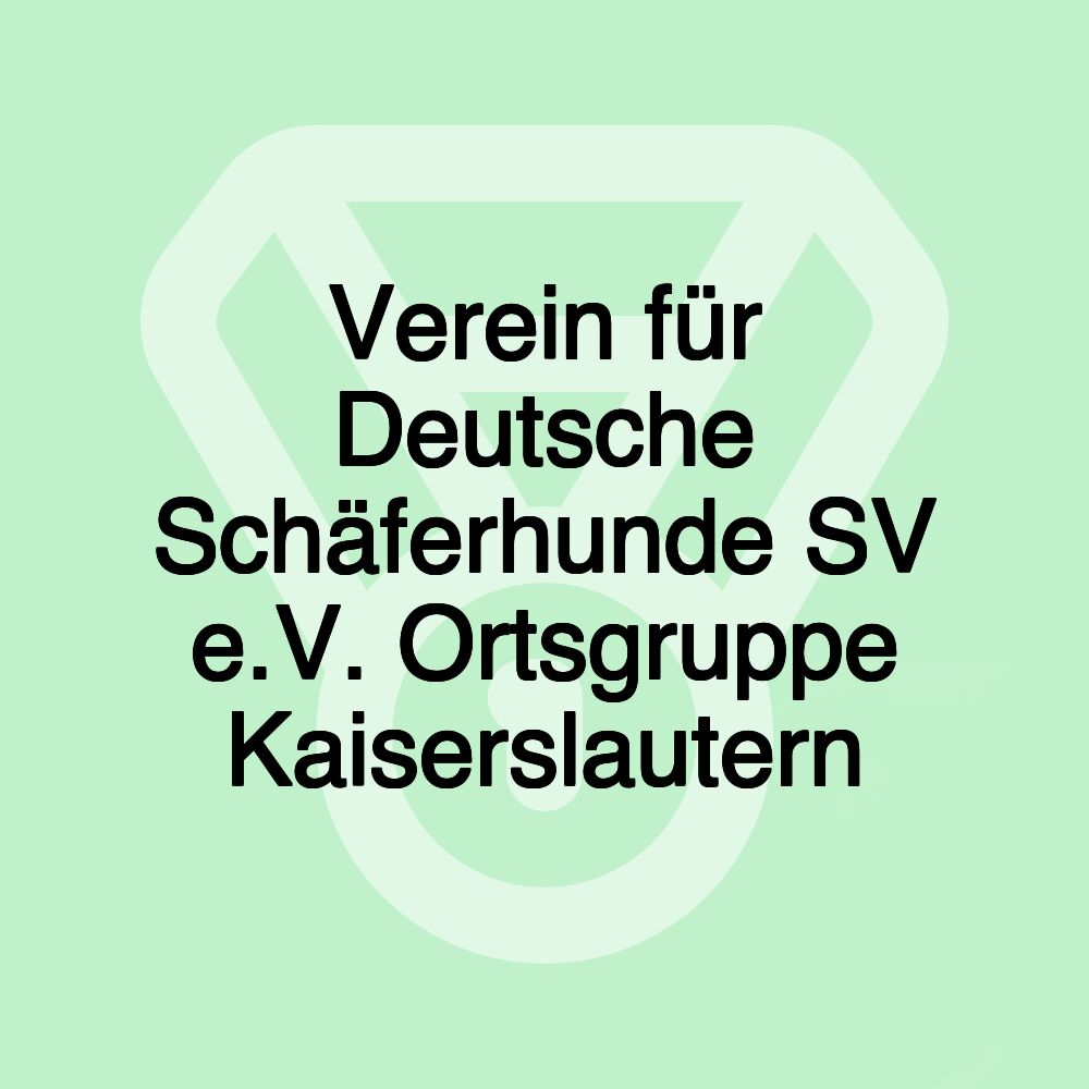 Verein für Deutsche Schäferhunde SV e.V. Ortsgruppe Kaiserslautern