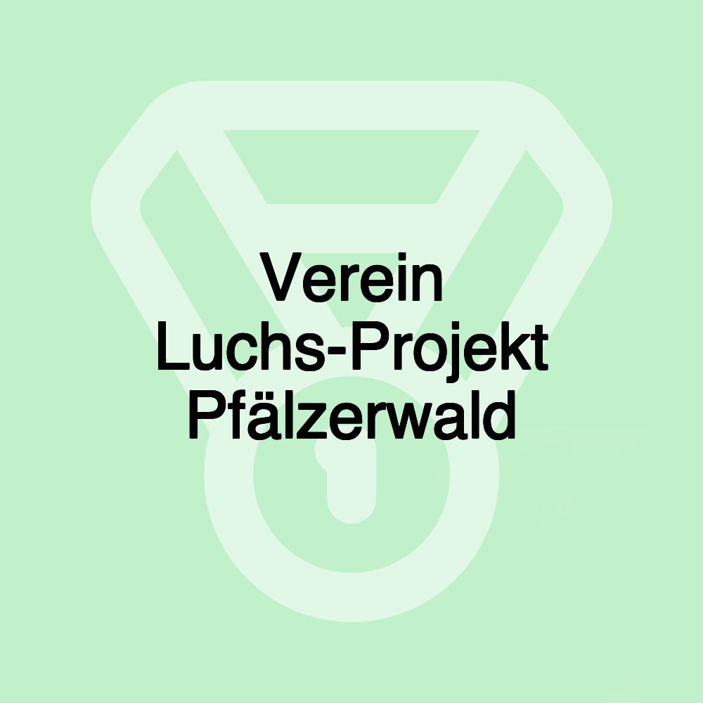 Verein Luchs-Projekt Pfälzerwald