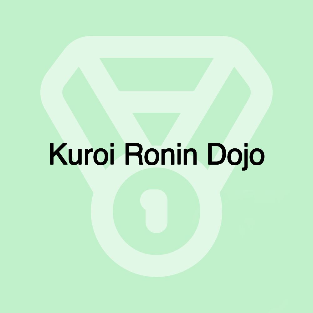 Kuroi Ronin Dojo