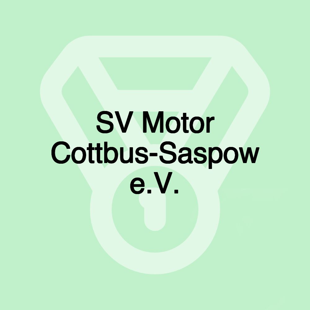 SV Motor Cottbus-Saspow e.V.