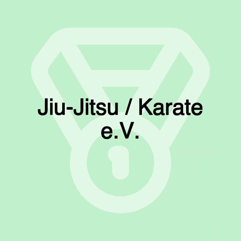 Jiu-Jitsu / Karate e.V.