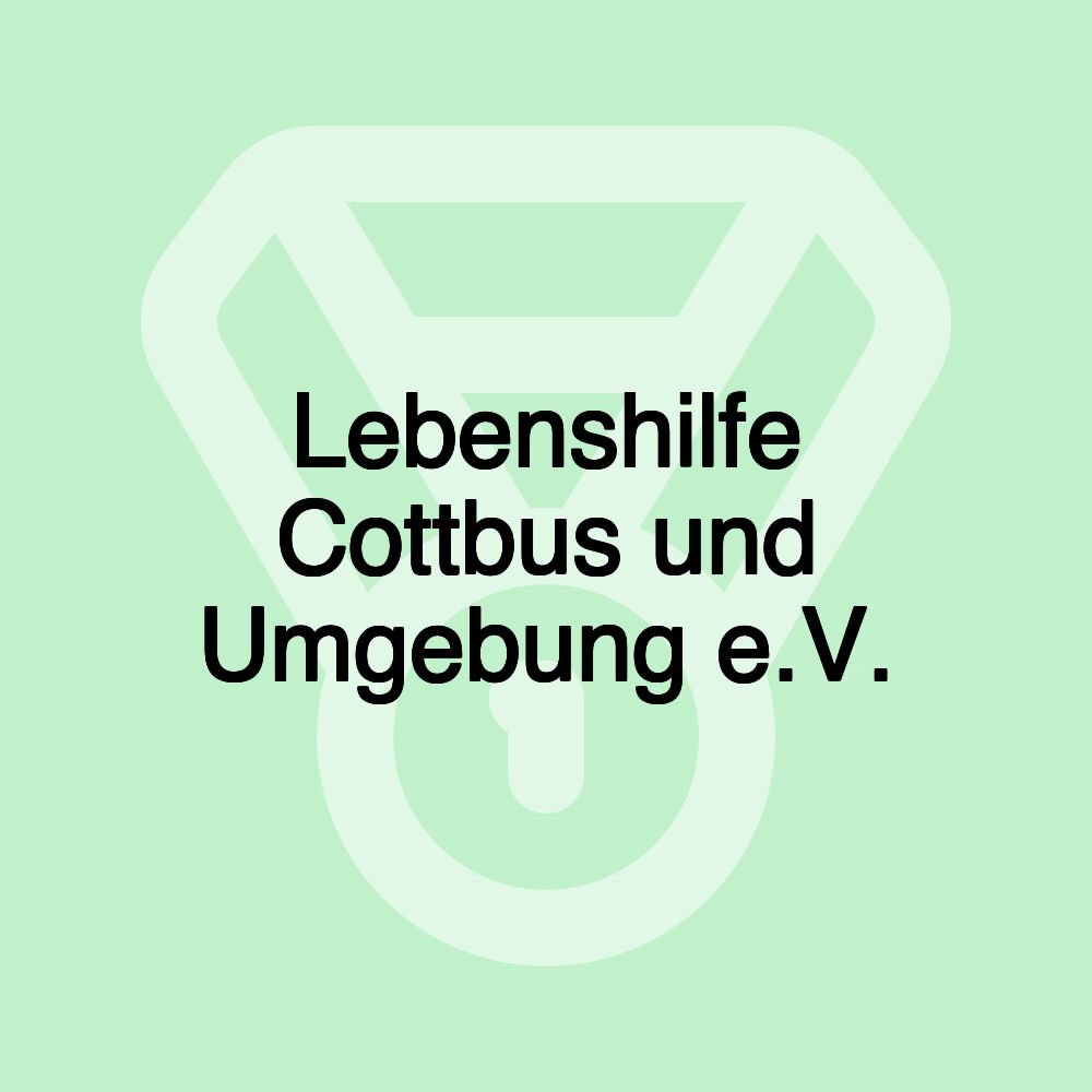 Lebenshilfe Cottbus und Umgebung e.V.