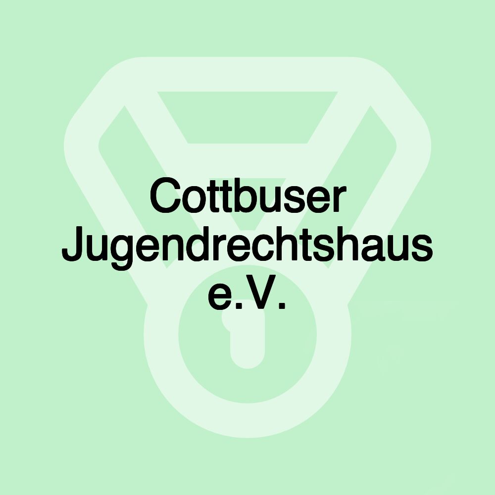 Cottbuser Jugendrechtshaus e.V.