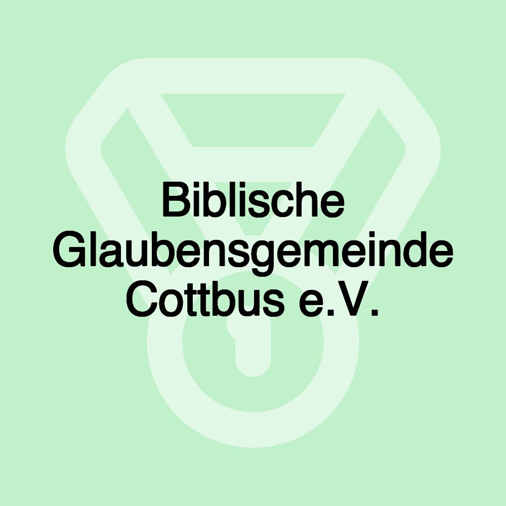 Biblische Glaubensgemeinde Cottbus e.V.