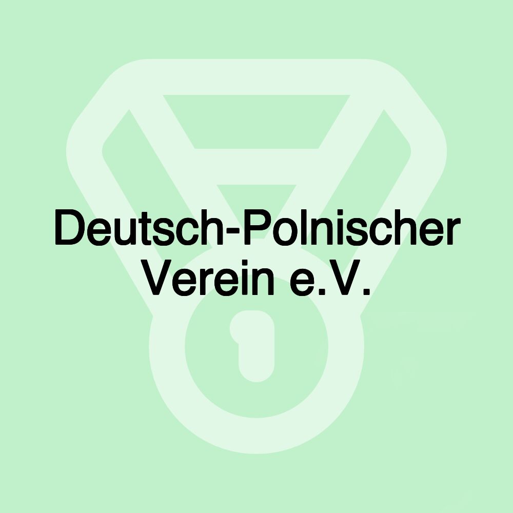 Deutsch-Polnischer Verein e.V.