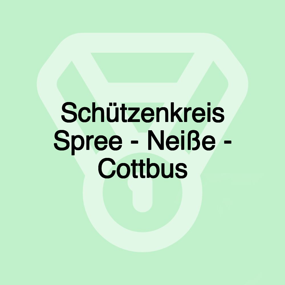 Schützenkreis Spree - Neiße - Cottbus