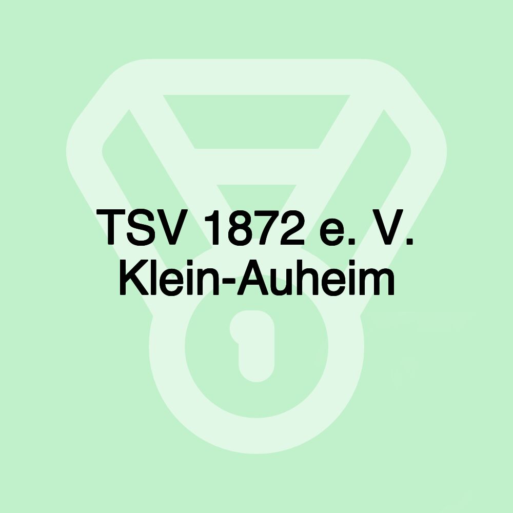 TSV 1872 e. V. Klein-Auheim