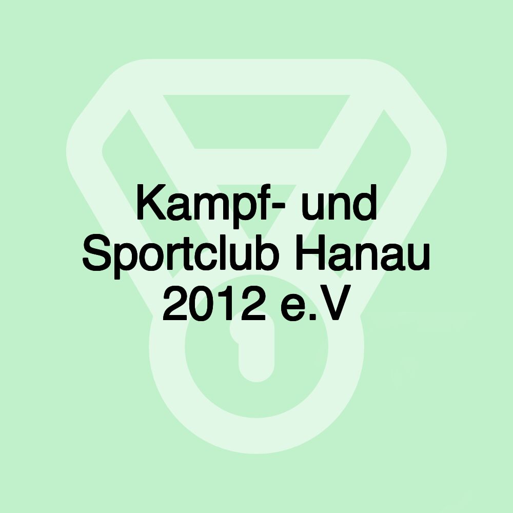 Kampf- und Sportclub Hanau 2012 e.V