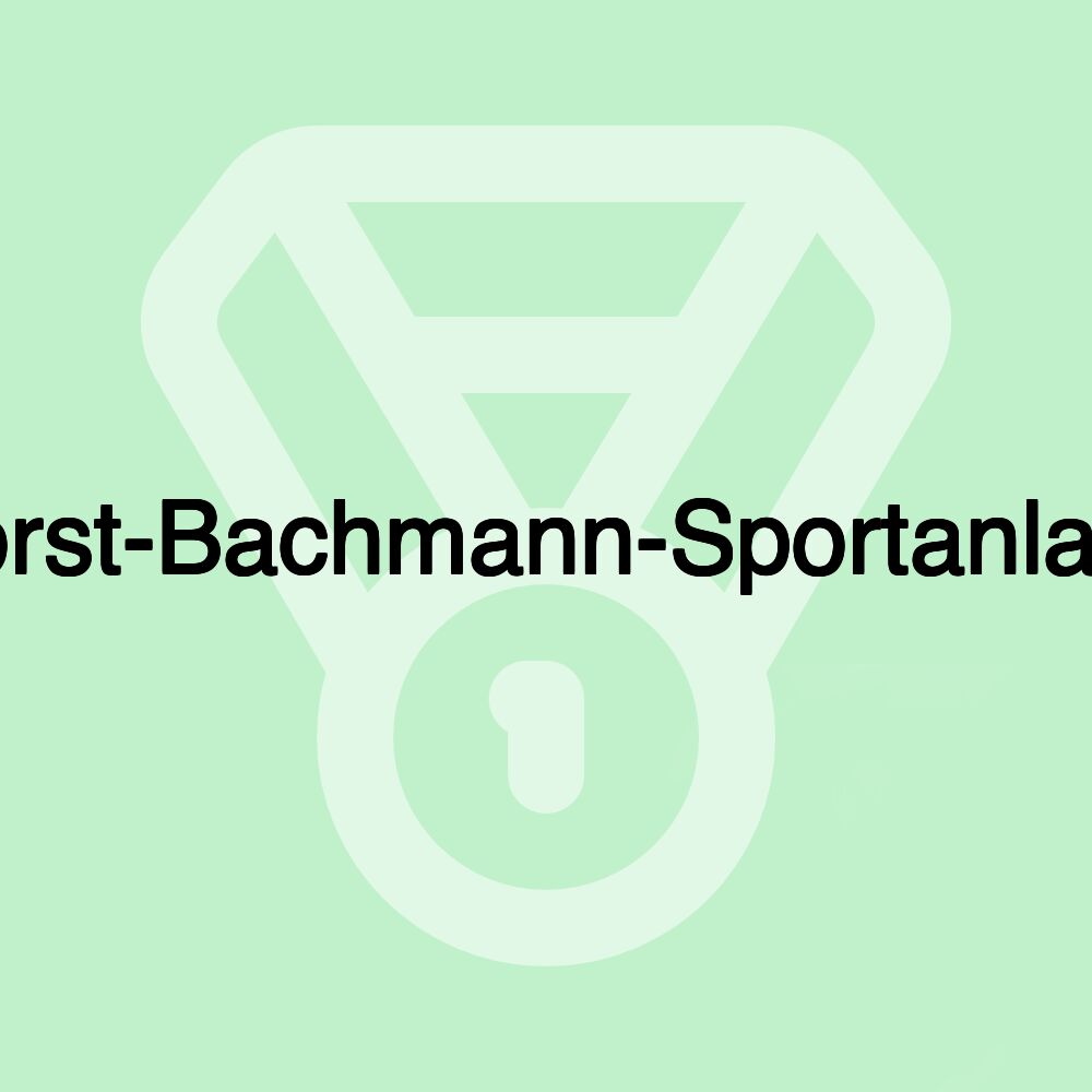 Horst-Bachmann-Sportanlage