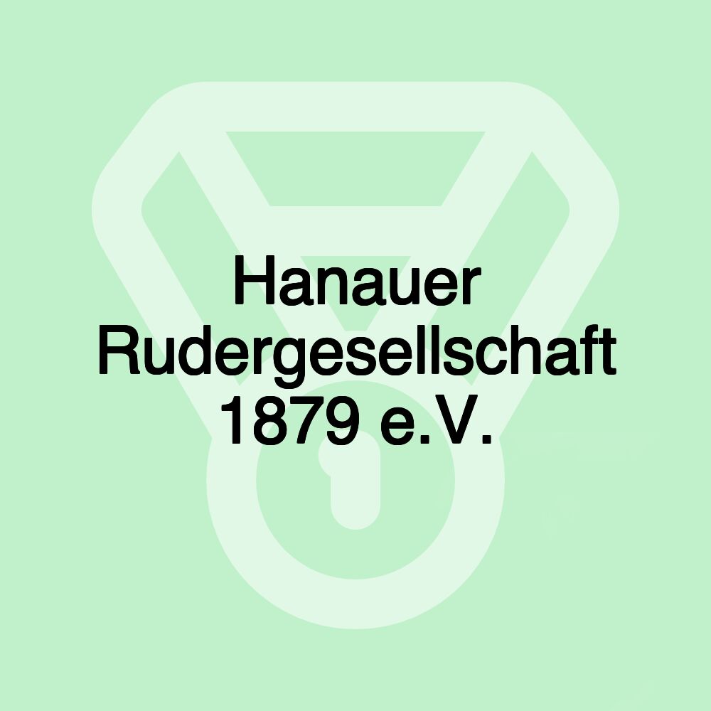 Hanauer Rudergesellschaft 1879 e.V.