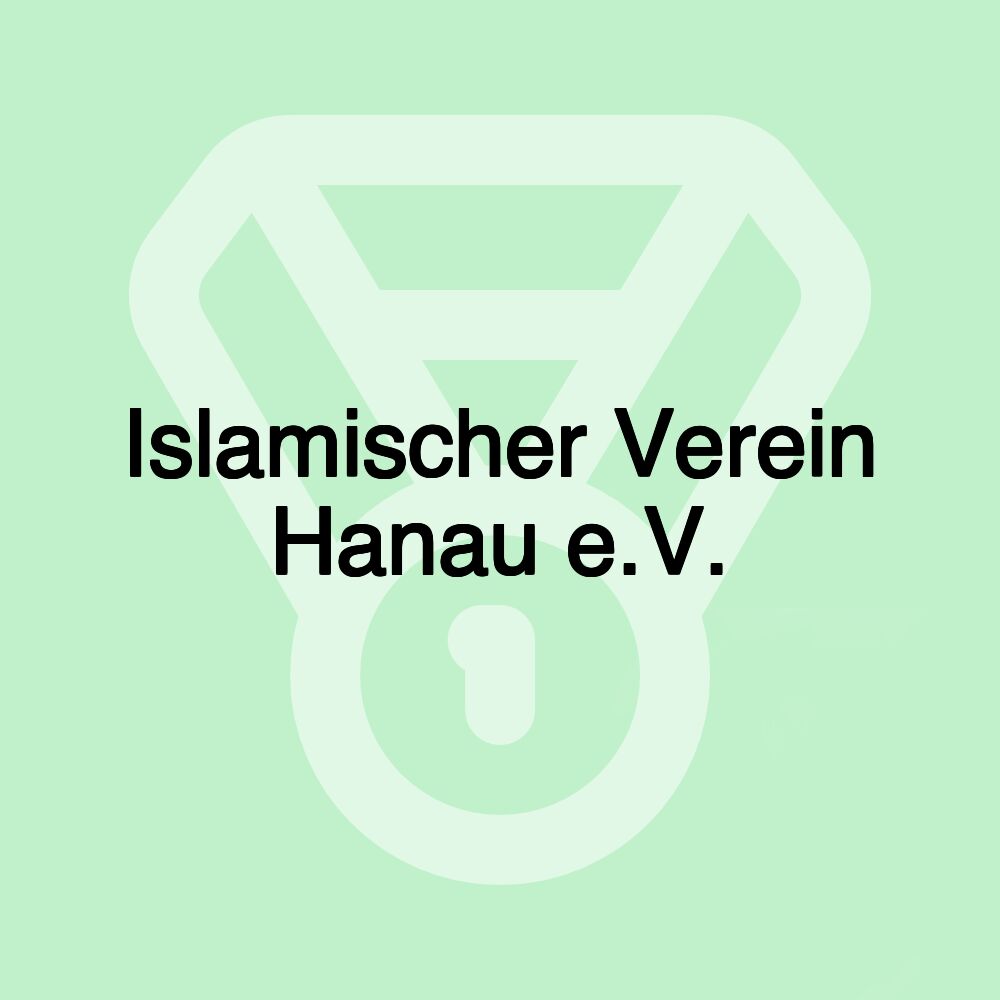 Islamischer Verein Hanau e.V.