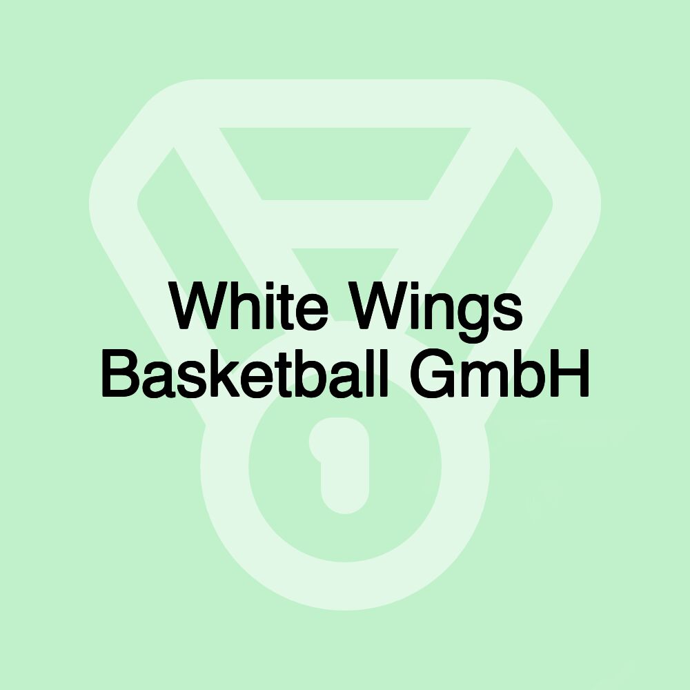 White Wings Basketball GmbH