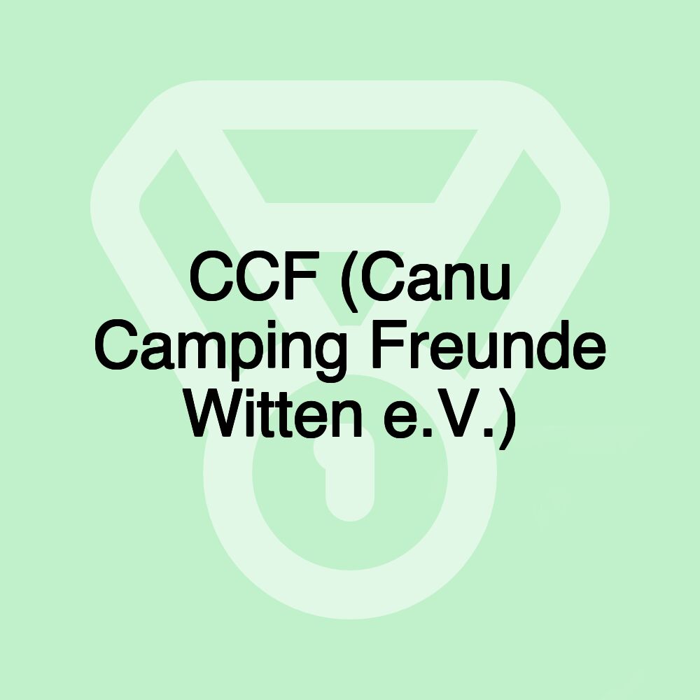 CCF (Canu Camping Freunde Witten e.V.)