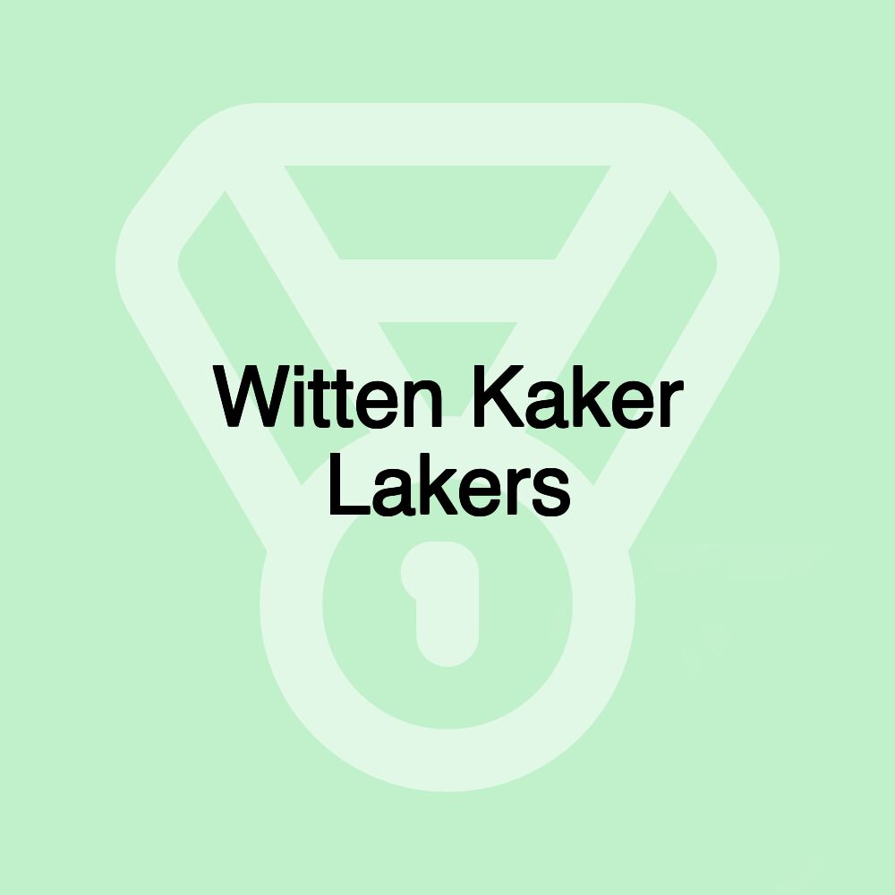 Witten Kaker Lakers