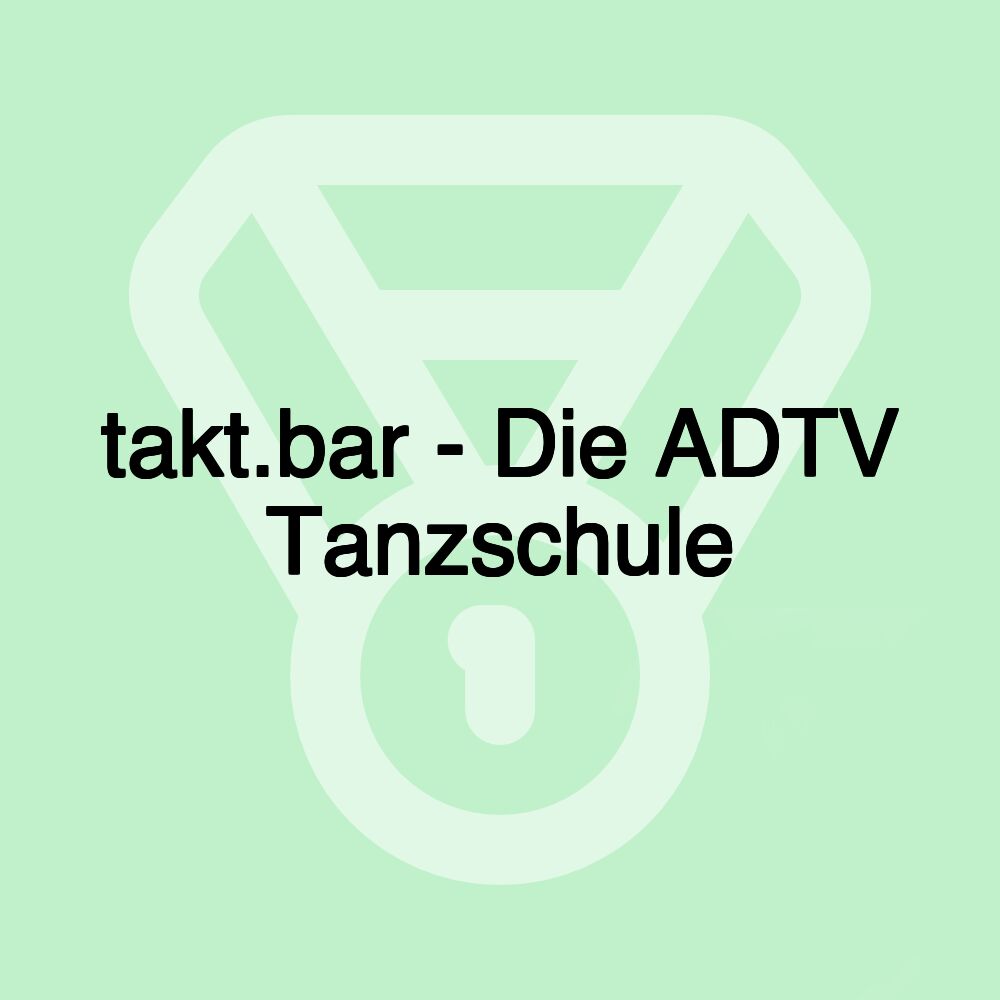 takt.bar - Die ADTV Tanzschule