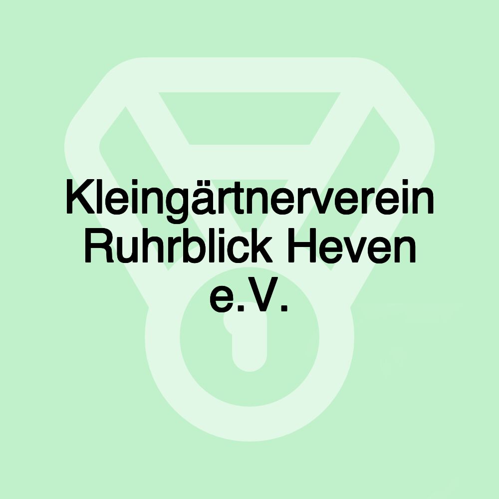 Kleingärtnerverein Ruhrblick Heven e.V.