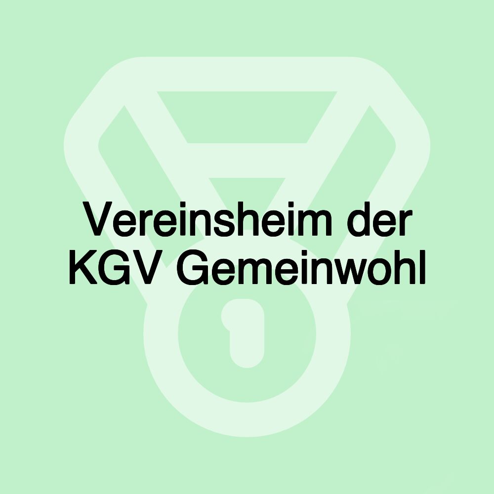 Vereinsheim der KGV Gemeinwohl