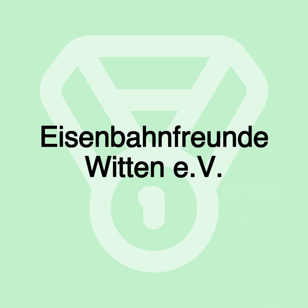 Eisenbahnfreunde Witten e.V.