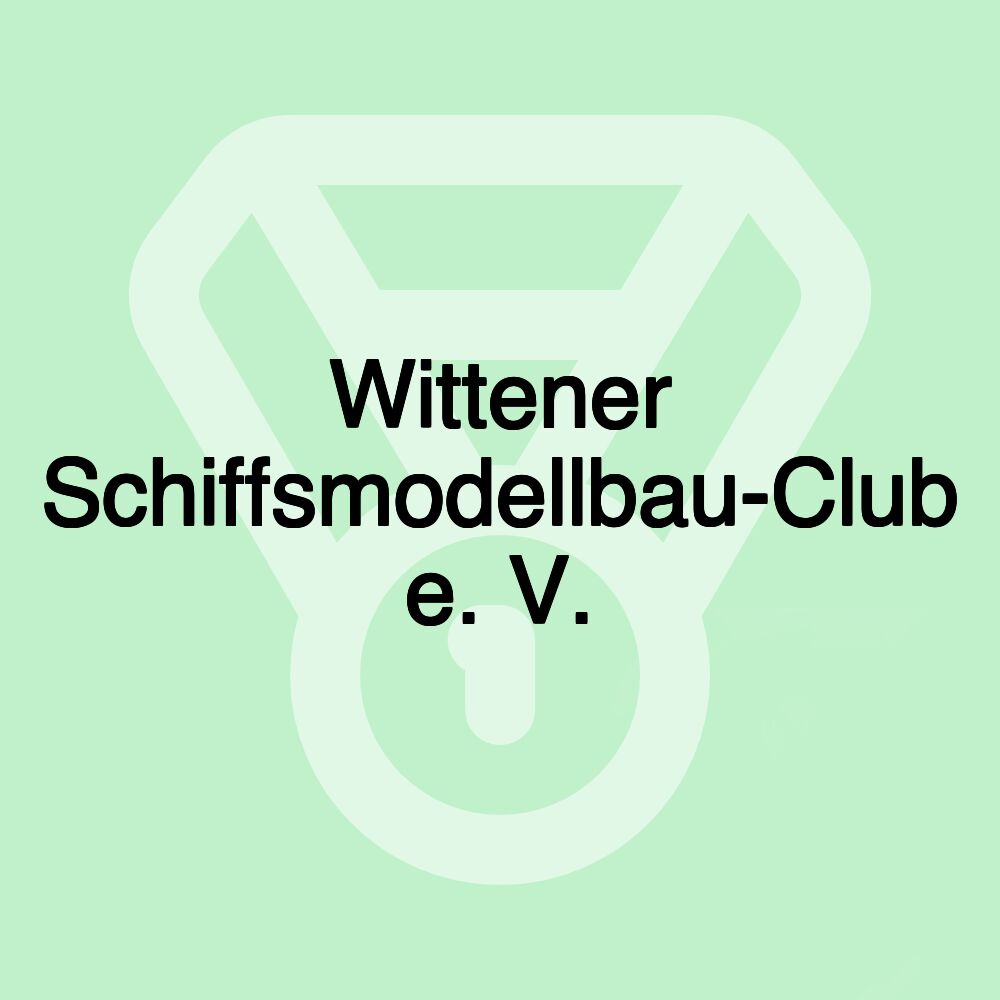 Wittener Schiffsmodellbau-Club e. V.