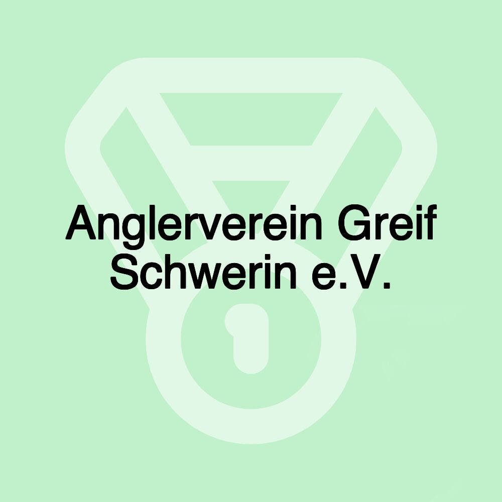 Anglerverein Greif Schwerin e.V.