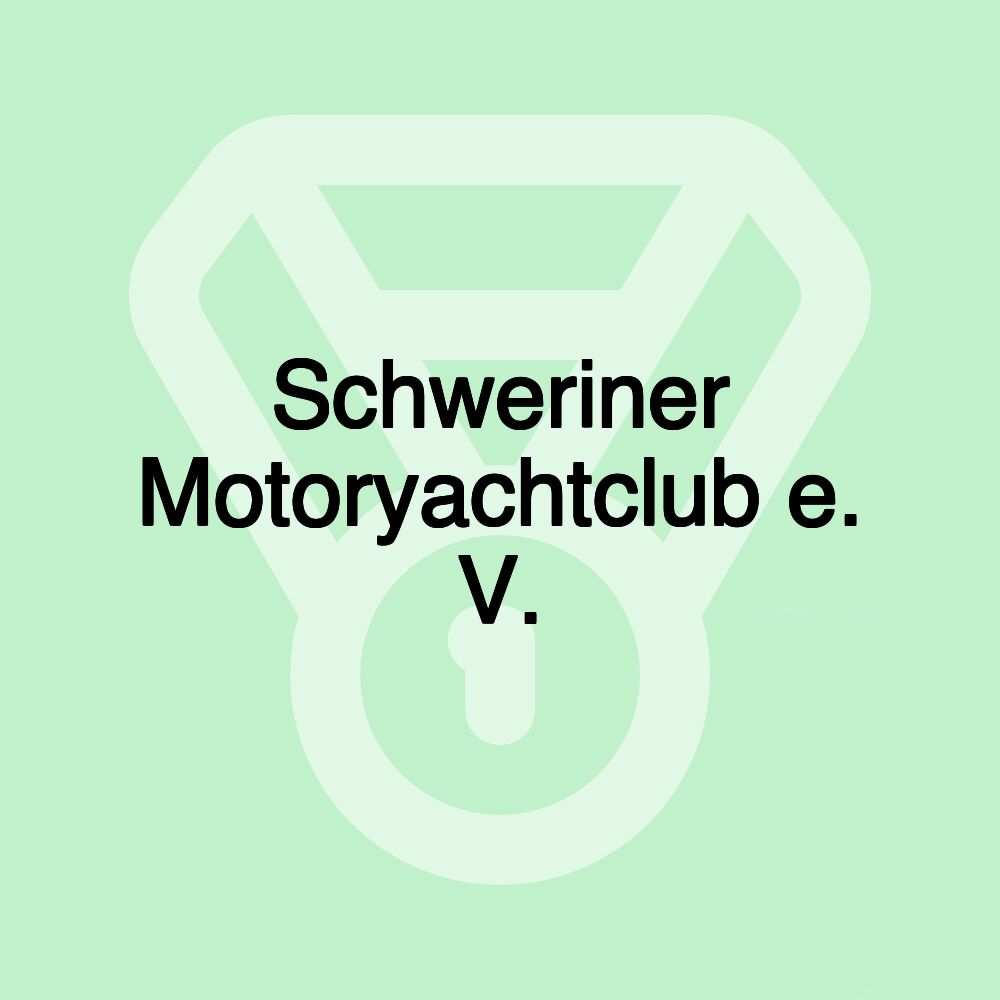 Schweriner Motoryachtclub e. V.