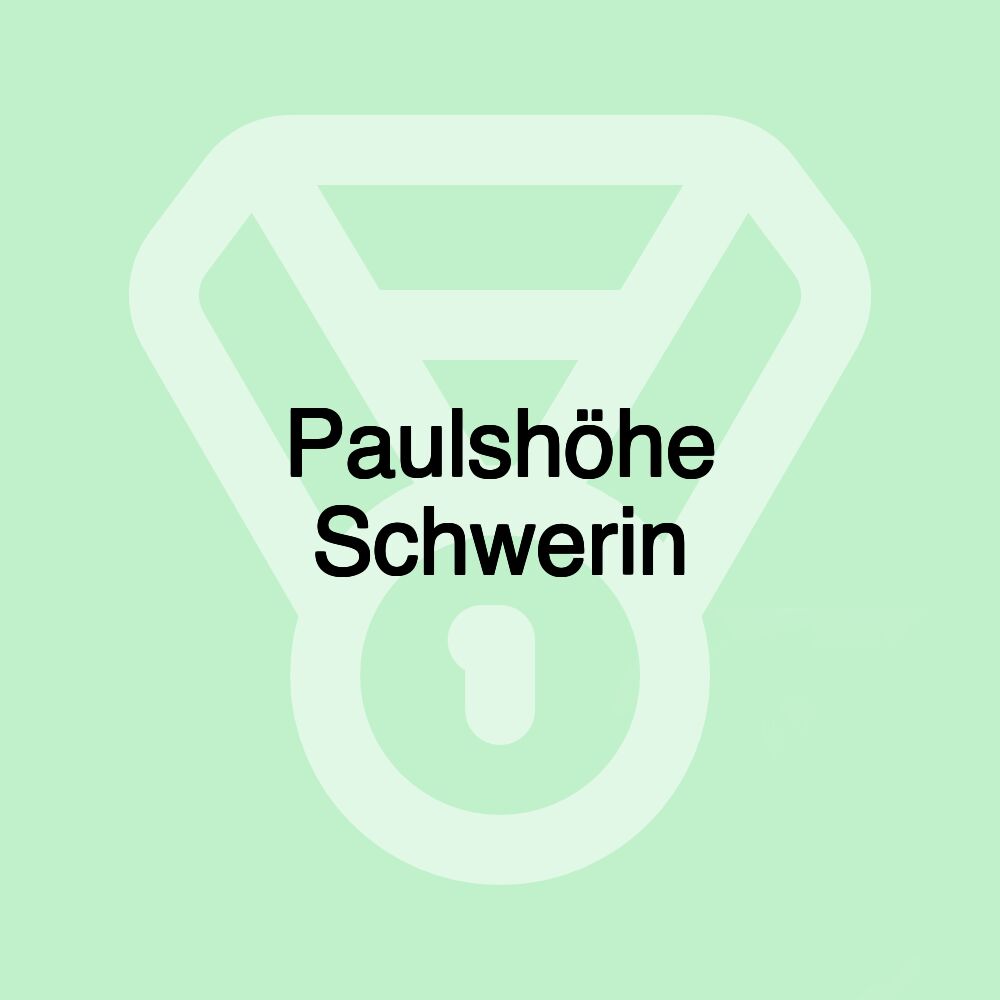 Paulshöhe Schwerin