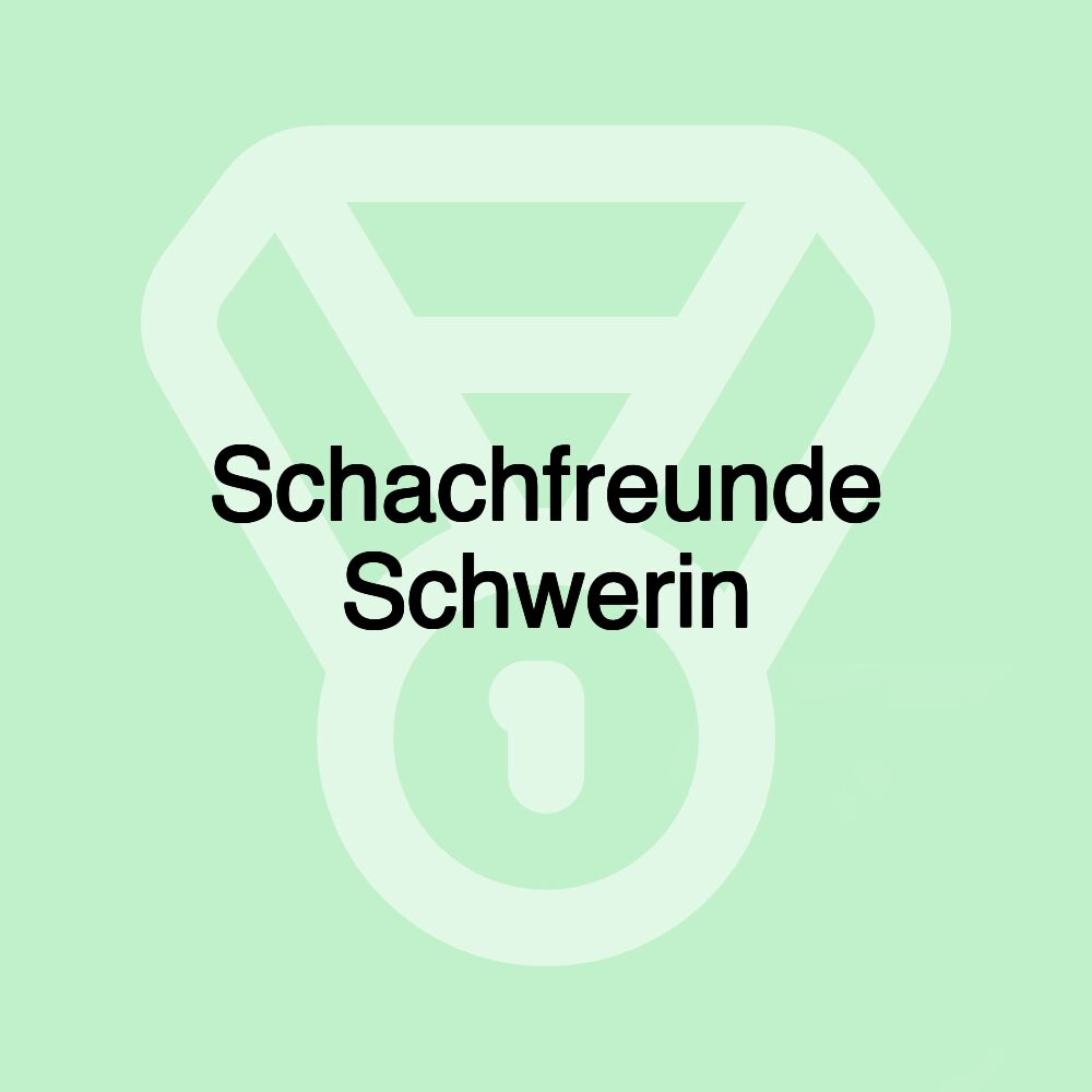 Schachfreunde Schwerin