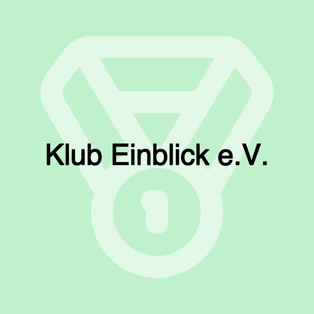 Klub Einblick e.V.