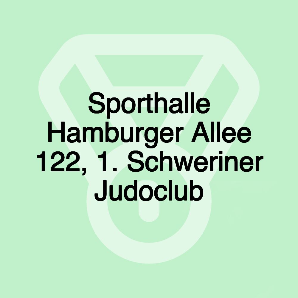 Sporthalle Hamburger Allee 122, 1. Schweriner Judoclub