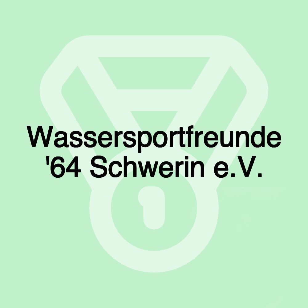 Wassersportfreunde '64 Schwerin e.V.