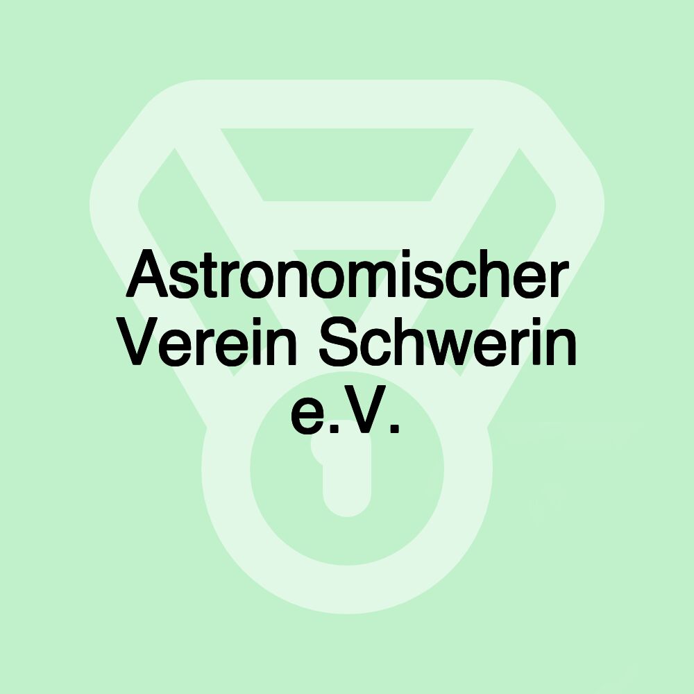 Astronomischer Verein Schwerin e.V.