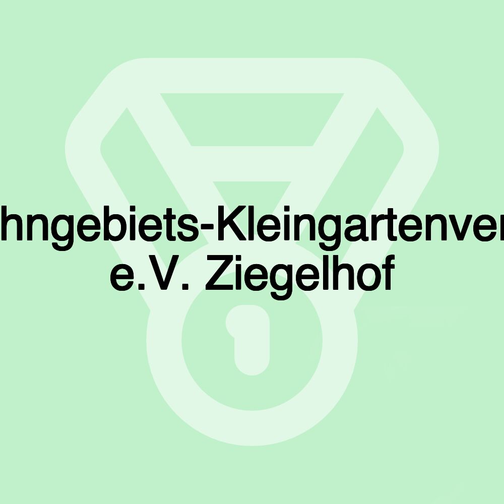 Wohngebiets-Kleingartenverein e.V. Ziegelhof