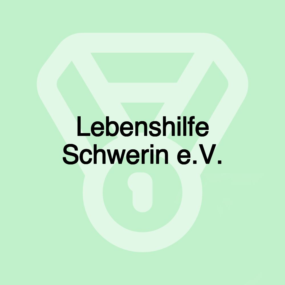 Lebenshilfe Schwerin e.V.